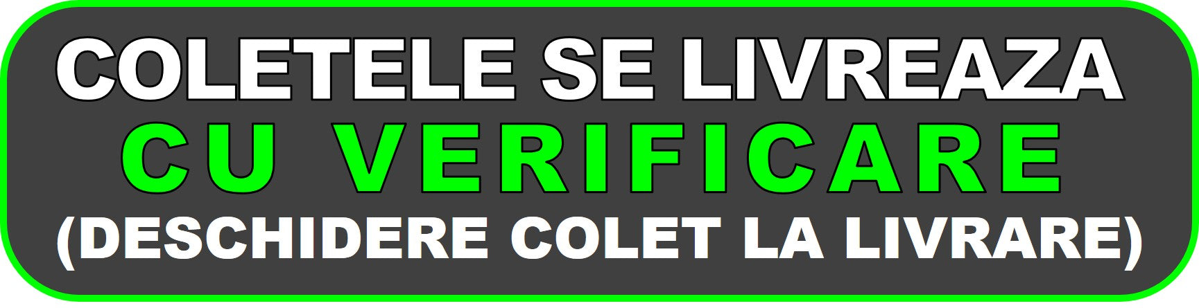 EuroUnelte: Coletele se livreaza cu verificare (deschidere colet la livrare).